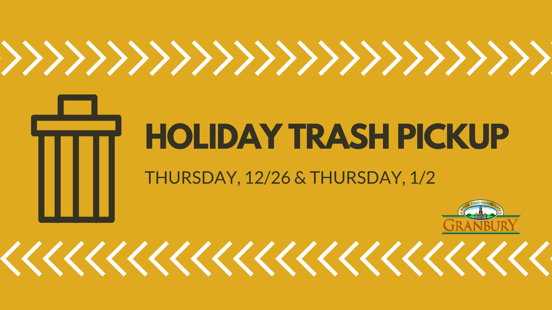 Holiday Pick Up is December 26 and January 2